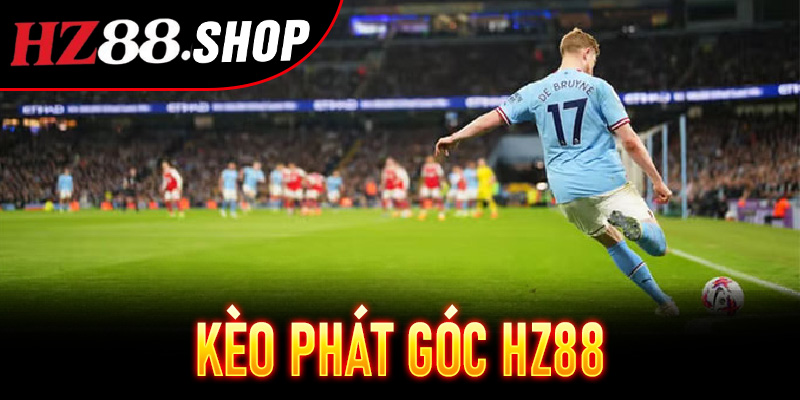 Kèo Phát Góc Hz88